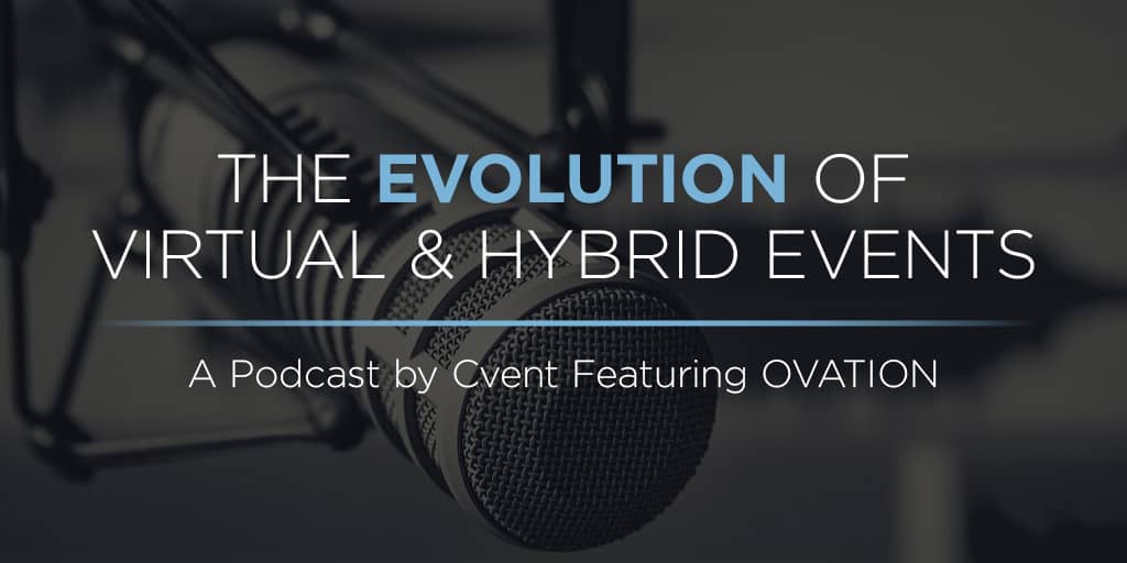 The Evolution of Virtual & Hybrid Events